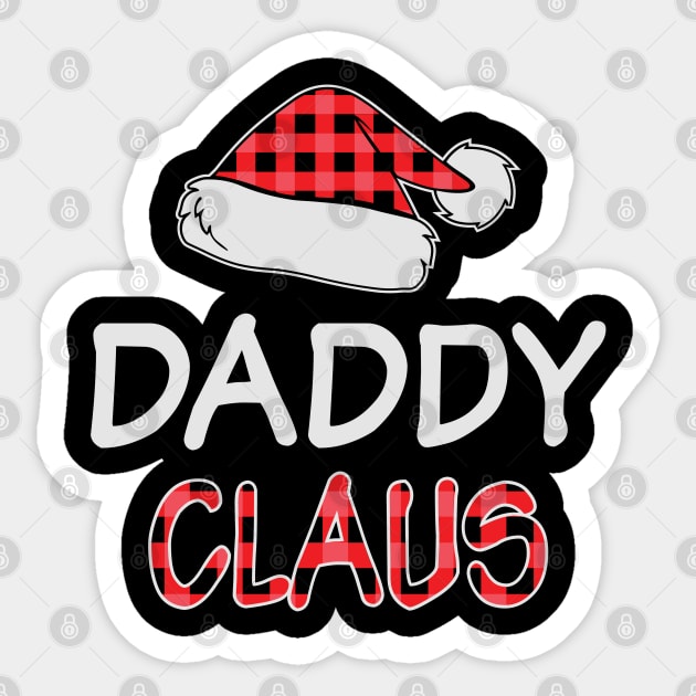 Daddy Claus Funny Red Plaid Matching Family Christmas Gifts Sticker by BadDesignCo